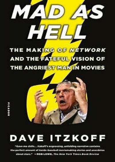 Mad as Hell, Paperback/Dave Itzkoff