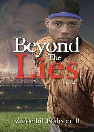 Beyond the Lies, Paperback/Vanderbilt Brabson III