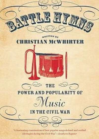 Battle Hymns, Paperback/Christian McWhirter