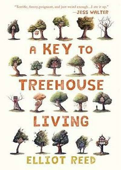 A Key to Treehouse Living, Paperback/Elliot Reed