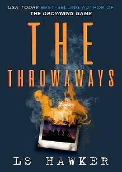 The Throwaways, Paperback/Ls Hawker