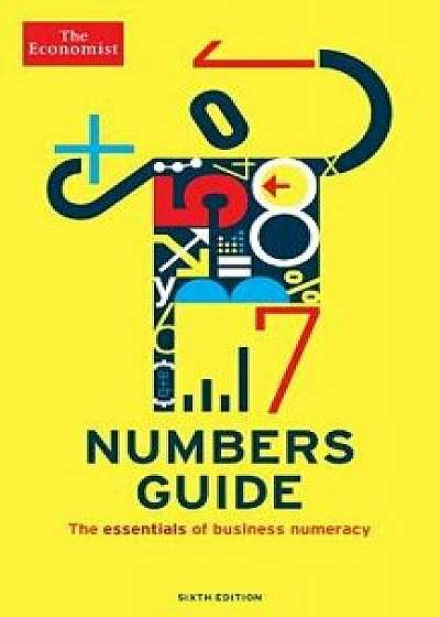 Numbers Guide: The Essentials of Business Numeracy, Paperback/The Economist