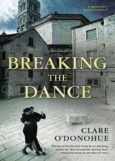 Breaking the Dance, Paperback/Clare O'Donohue