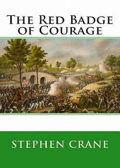 The Red Badge of Courage, Paperback/Stephen Crane