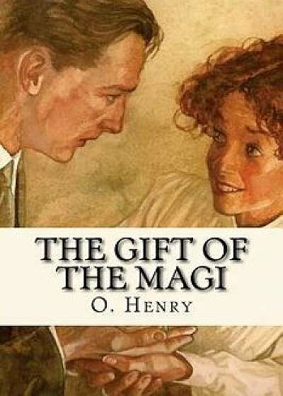 The Gift of the Magi, Paperback/O. Henry