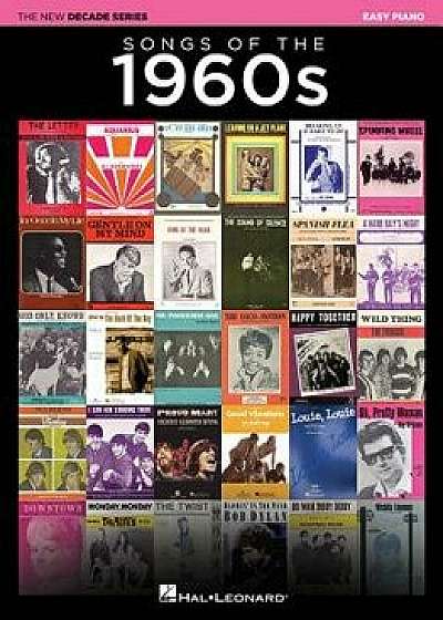Songs of the 1960s: The New Decade Series, Paperback/Hal Leonard Corp