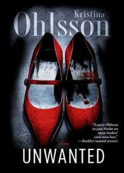 Unwanted, Paperback/Kristina Ohlsson