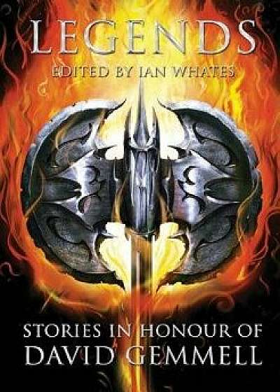 Legends: Stories in Honour of David Gemmell, Paperback/Joe Abercrombie