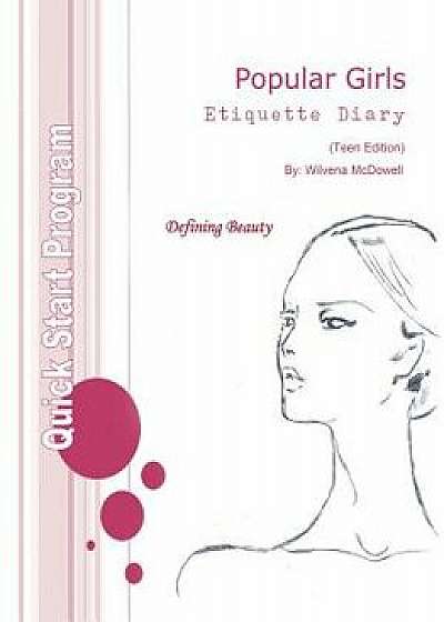 Popular Girls Etiquette Diary: Teen Leadership Edition, Paperback/Wilvena McDowell
