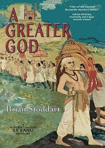 A Greater God/Brian Stoddart