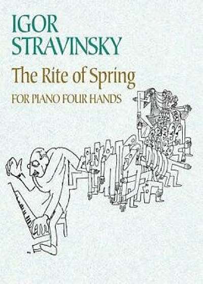 The Rite of Spring for Piano Four Hands, Paperback/Igor Stravinsky