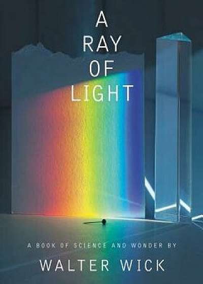 A Ray of Light/Walter Wick