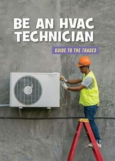 Be an HVAC Technician/Wil Mara