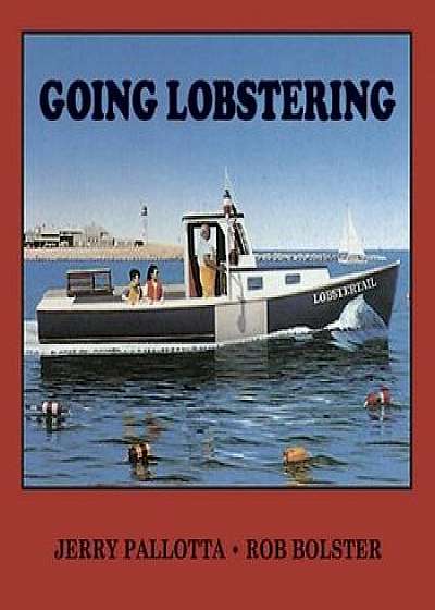 Going Lobstering, Paperback/Jerry Pallotta