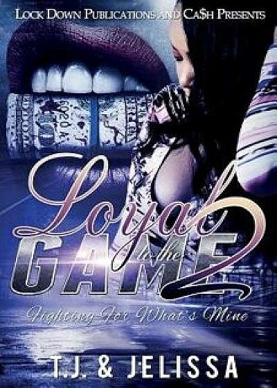 Loyal to the Game 2, Paperback/Tj
