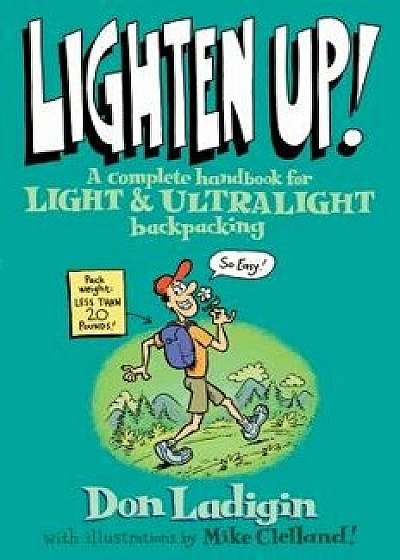 Lighten Up: A Complete Handboopb, Paperback/Don Ladigin