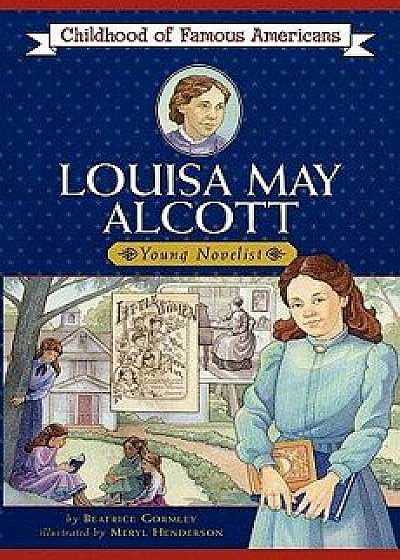 Louisa May Alcott, Paperback/Beatrice Gormley