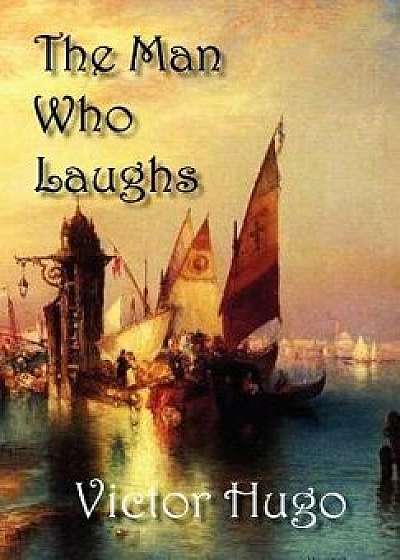 The Man Who Laughs/Victor Hugo