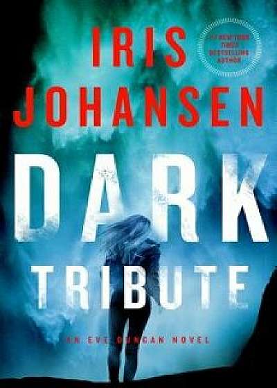 Dark Tribute, Hardcover/Iris Johansen