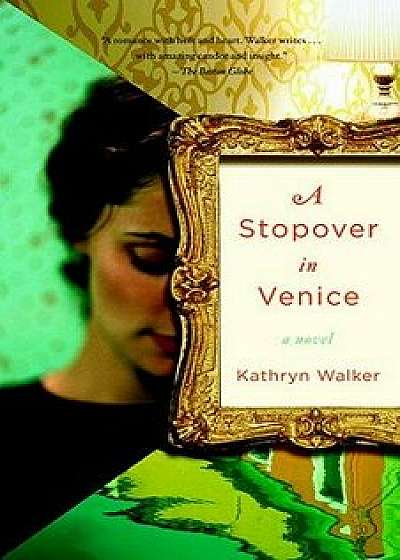 A Stopover in Venice, Paperback/Kathryn Walker