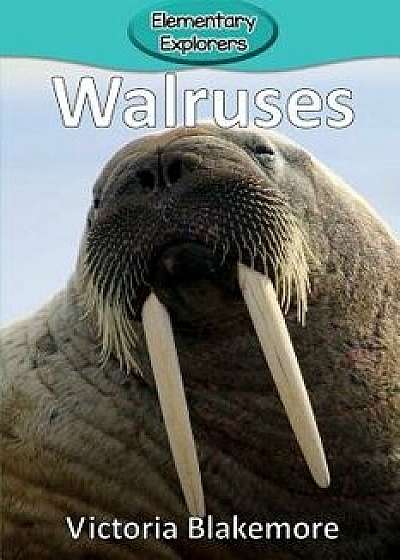 Walruses, Paperback/Victoria Blakemore