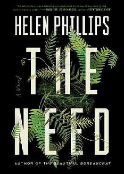 The Need, Hardcover/Helen Phillips