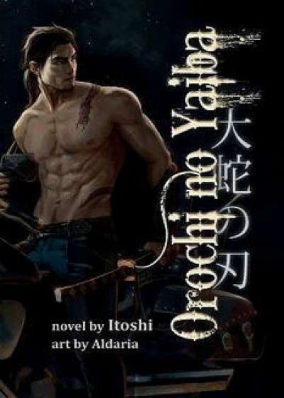 Orochi no Yaiba: The Serpent's Blade, Paperback/Itoshi