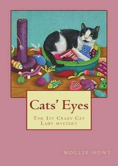 Cats' Eyes, Paperback/Mollie Hunt