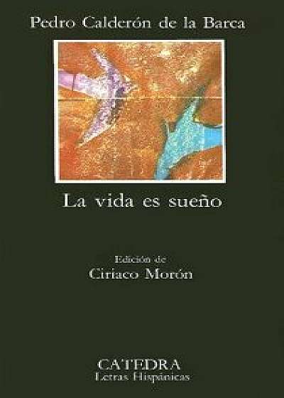 La Vida Es Sueno, Paperback/Pedro Calderon De La Barca