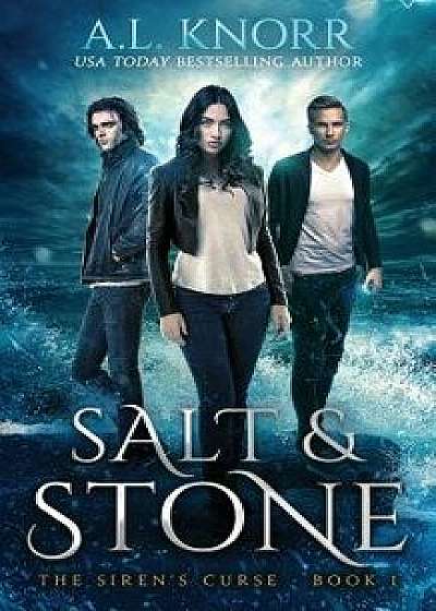 Salt & Stone: A Mermaid Fantasy, Paperback/A. L. Knorr