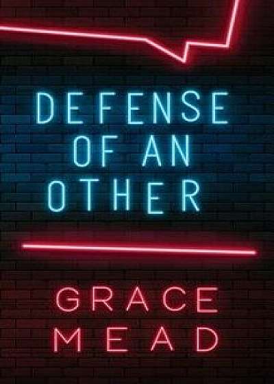 Defense of an Other, Paperback/Grace Mead