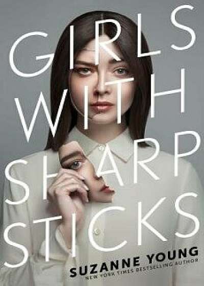 Girls with Sharp Sticks, Hardcover/Suzanne Young