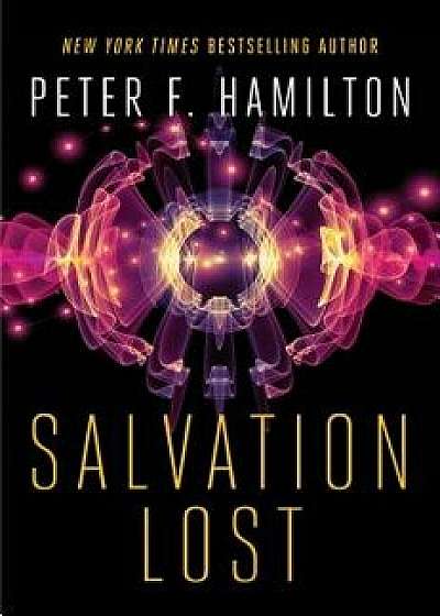 Salvation Lost, Hardcover/Peter F. Hamilton