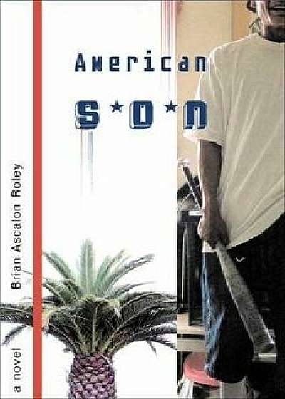 American Son, Paperback/Brian Ascalon Roley