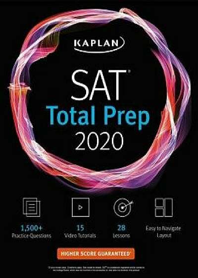 SAT Total Prep 2020: 5 Practice Tests + Proven Strategies + Online + Video, Paperback/Kaplan Test Prep