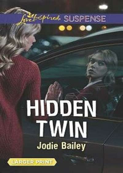 Coperta cărții Hidden Twin/Jodie Bailey