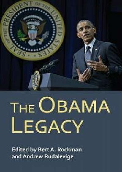 The Obama Legacy, Paperback/Bert A. Rockman