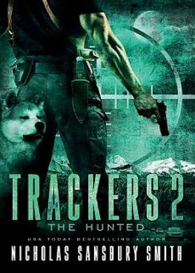 Trackers 2: The Hunted, Paperback/Nicholas Sansbury Smith