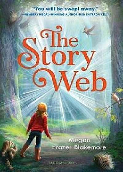 The Story Web, Hardcover/Megan Frazer Blakemore