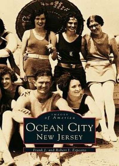 Ocean City New Jersey, Hardcover/Frank J. Esposito