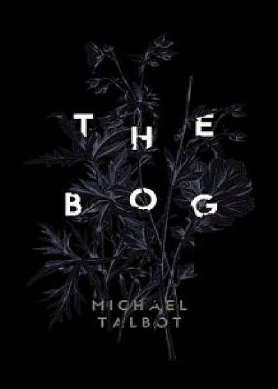 The Bog, Paperback/Michael Talbot