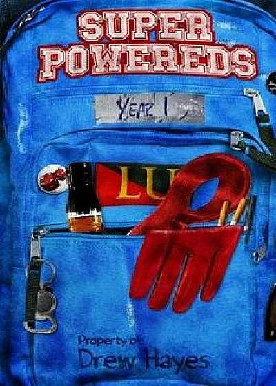 Super Powereds: Year 1, Paperback/Drew Hayes