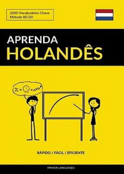 Aprenda Holand, Paperback/Pinhok Languages