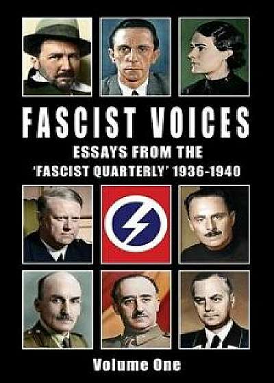 Fascist Voices: Essays from the 'Fascist Quarterly' 1936-1940 - Vol 1, Paperback/Ezra Pound