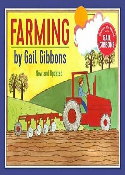 Farming (New & Updated Edition), Hardcover/Gail Gibbons
