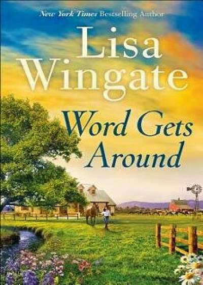 Word Gets Around, Paperback/Lisa Wingate