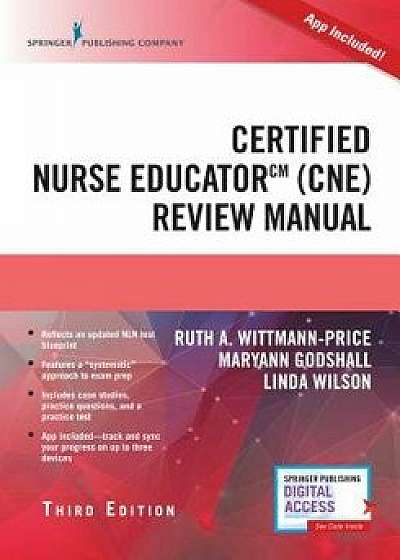 Certified Nurse Educator (Cne) Review Manual, Third Edition with App, Paperback/Ruth A. Wittmann-Price