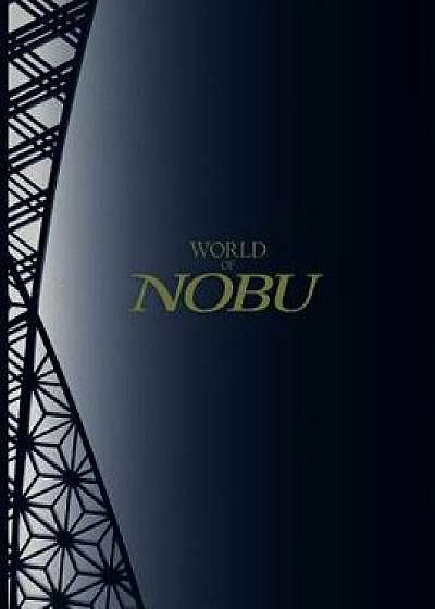 World of Nobu, Hardcover/Nobuyuki Matsuhisa