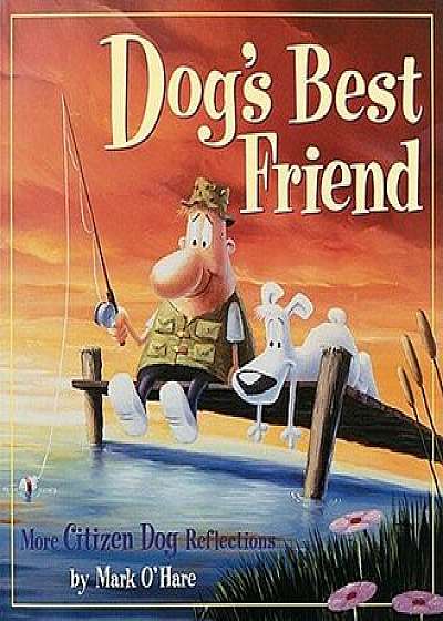 Dog's Best Friend, Paperback/Mark Ohare
