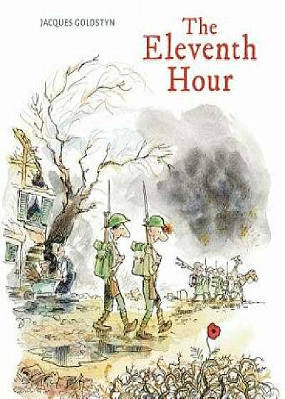 The Eleventh Hour, Hardcover/Jacques Goldstyn